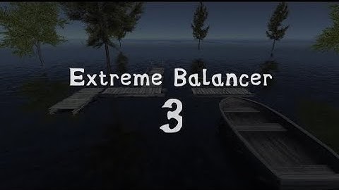 Extreme Balancer 3 Walkthrough Android |level 12 |