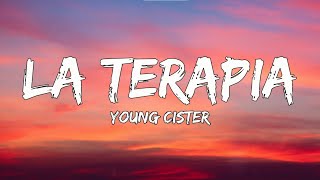 Young Cister - LA TERAPIA ( Letra/Lyrics)