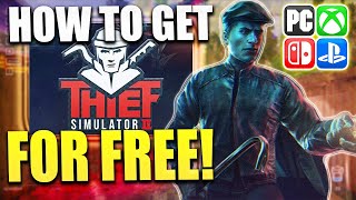 Thief Simulator 2 for FREE?! (EASY) ➡️ How I got FREE Thief Simulator 2 on PC, Xbox, Switch & PSN