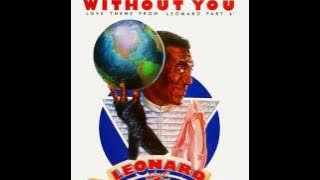 Peabo Bryson & Regina Belle - Without You Love Theme From 'Leonard Part 6'