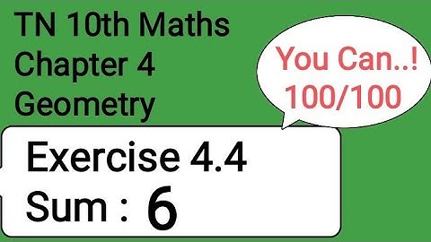 TN 10th Maths Chapter 4 Geometry Exercise 4.4 Sum 6