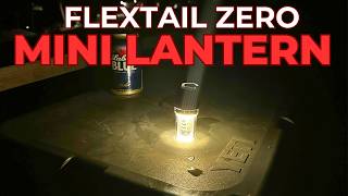 This Mini Lantern is Pretty Great!  Flextail Zero Lantern Review