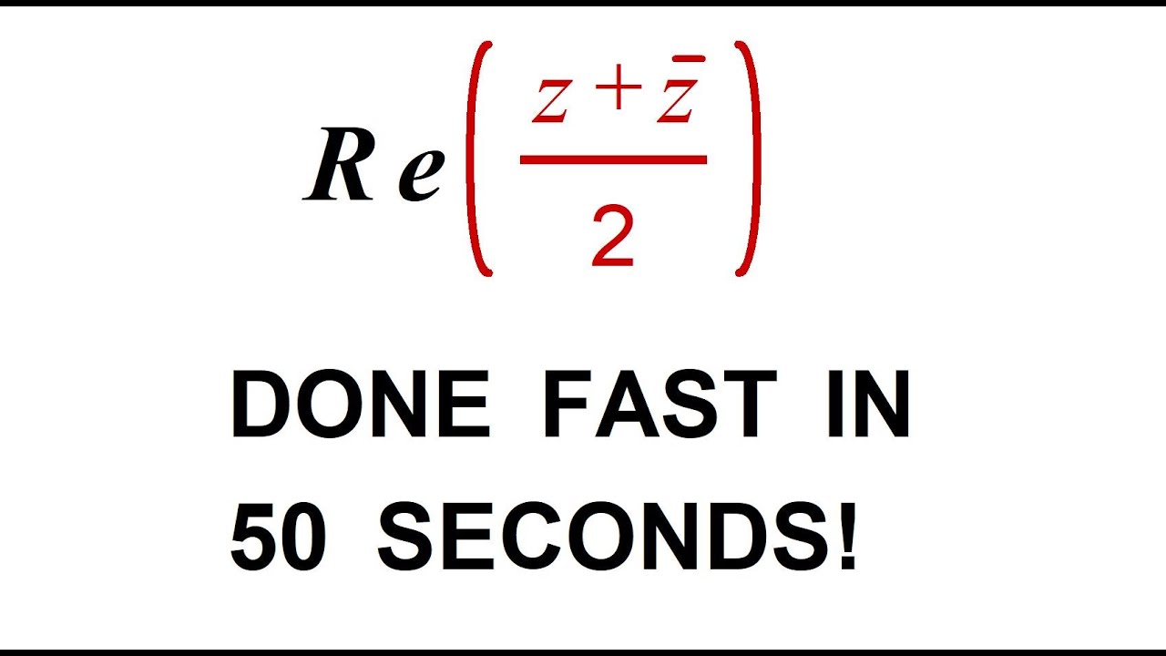 Re Z Z Zbar 2 Getting The Real Part Of A Complex Number Youtube Re Z Z Zbar 2 Getting The Real Part Of A Complex Number Youtube