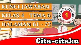 KUNCI JAWABAN TEMATIK KELAS 4 TEMA 6 SUBTEMA 2 PEMBELAJARAN 1 HALAMAN 61 - 72