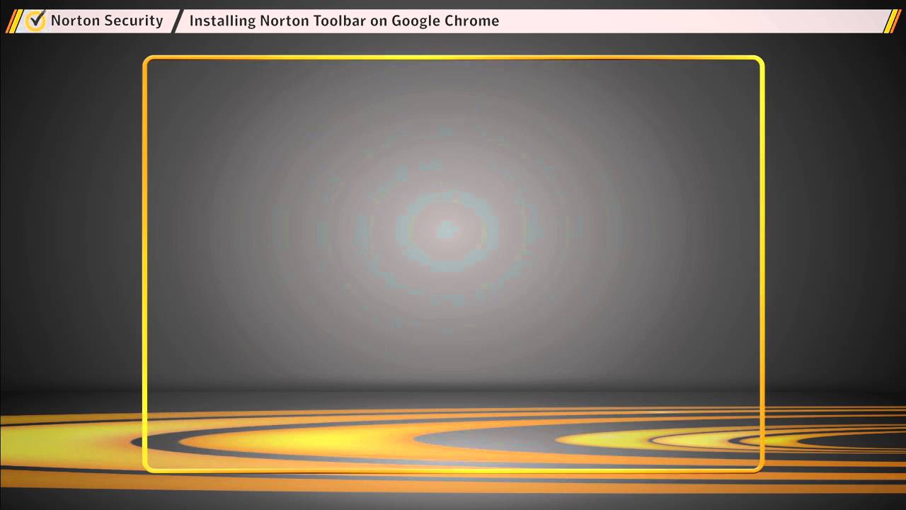 How To Install Norton Toolbar On Chrome Youtube