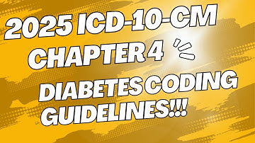2025  ICD-10-CM Chapter 4 Coding guidelines || Diabetes Guidelines #icd10 #cpc #medicalcoding