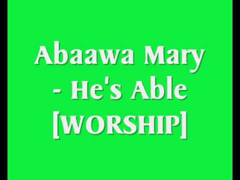 Abaawa Mary - He's Able [Worship]