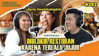 292 Di Blokir Restoran Karena Terlalu Jujur  With Serly Onebitebigbite