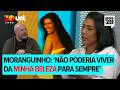 Mulher Moranguinho: 'Eu sabia que não poderia viver do meu corpo para sempre'