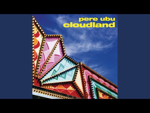 Pere Ubu — Pushin
