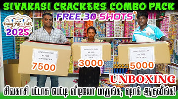 Sivakasi Crackers 2025 Rs.3000,5000,7500,10000 Combo Pack Unboxing | Dawn Pyro Park சிவகாசி பட்டாசு