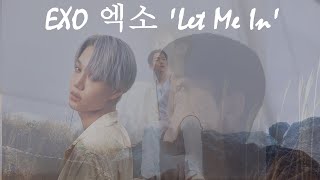 EXO 엑소 &#39;Let Me In&#39; MV REACTION