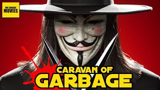 V for Vendetta - Caravan of Garbage