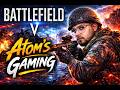 Battlefield™ V Gameplay #5 Last Part #atomsgaming #livestream