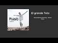 Elgrandetoto-piano (audio)