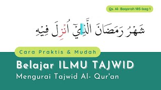 Unraveling the Tajwid surah Al-Baqarah verse 185 Chapter 1 | EASY WAY TO LEARN TAJWID SCIENCE