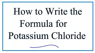 In this video we'll write the correct formula for potassium chloride.
to chloride we’ll use periodic table and follow som...