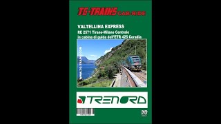 Valtellina Express, RE 2571 Tirano-Milano Cle in cabina dell&#39;ETR 425