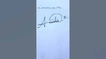 Anusha 🌹❤️ Beautiful signature ❤️🌹#shorts #signature#calligraphy#trending @Ms_attractive_sign_1996
