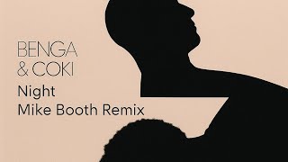 Benga Coki - Night Mike Booth Remix