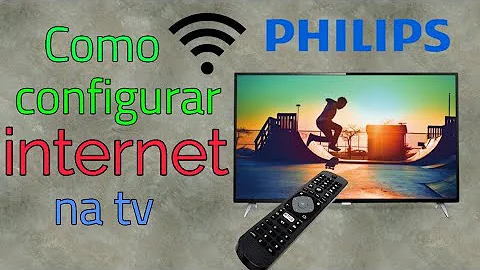 Como conectar Internet na TV Philips que não é Smart?