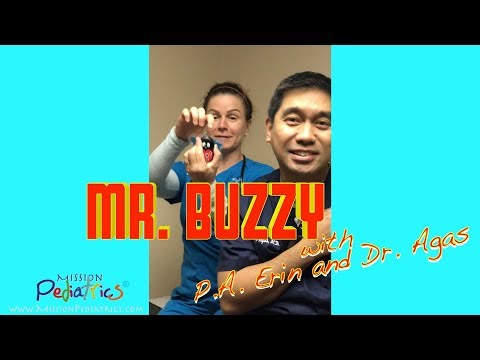 How To Use Mr. Buzzy with P.A. Erin and Dr. Agas