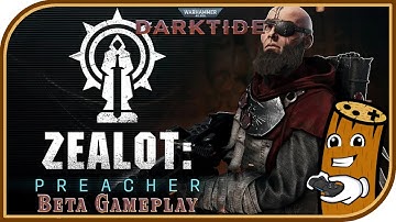 Darktide - Early Beta Test Preview - Zealot Gameplay