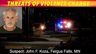 Fergus Falls Man Charged With "Threats of Violence"