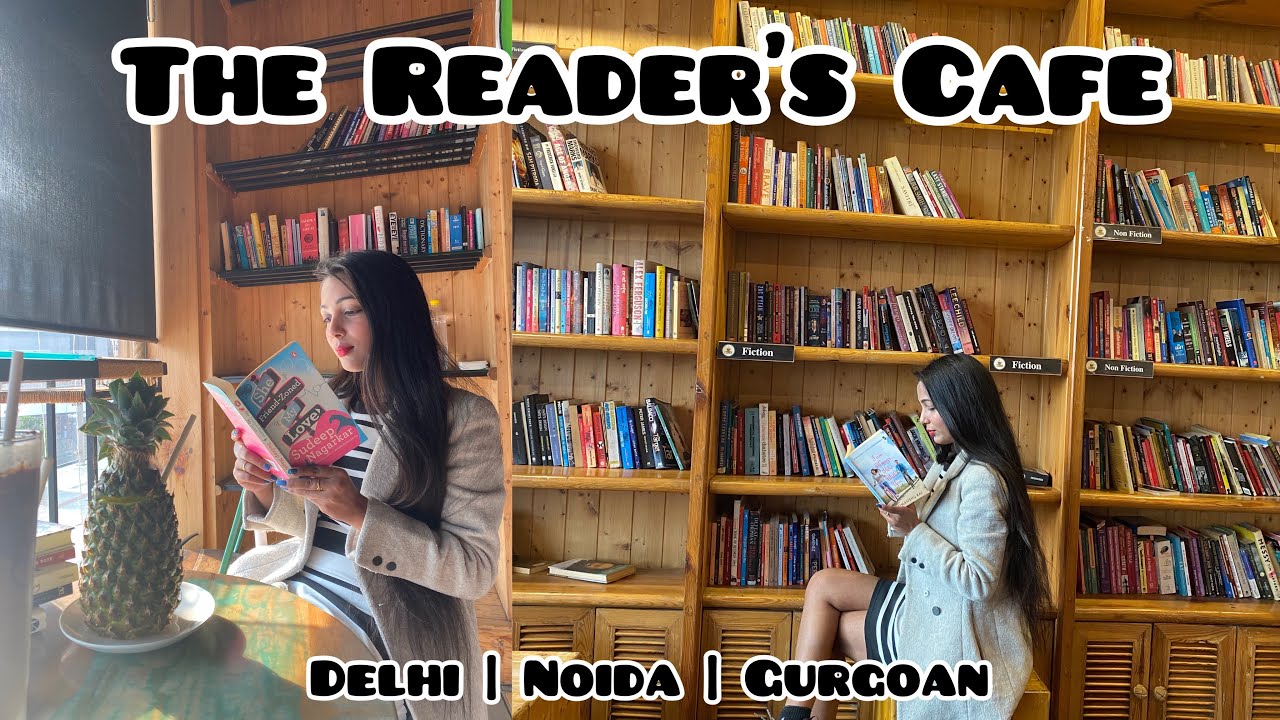 best-cafes-in-ncr-the-reader-s-cafe-youtube