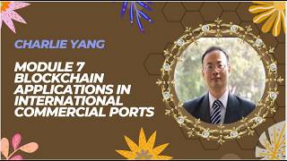 Module 7 Blockchain Applications in International Commercial Ports part1