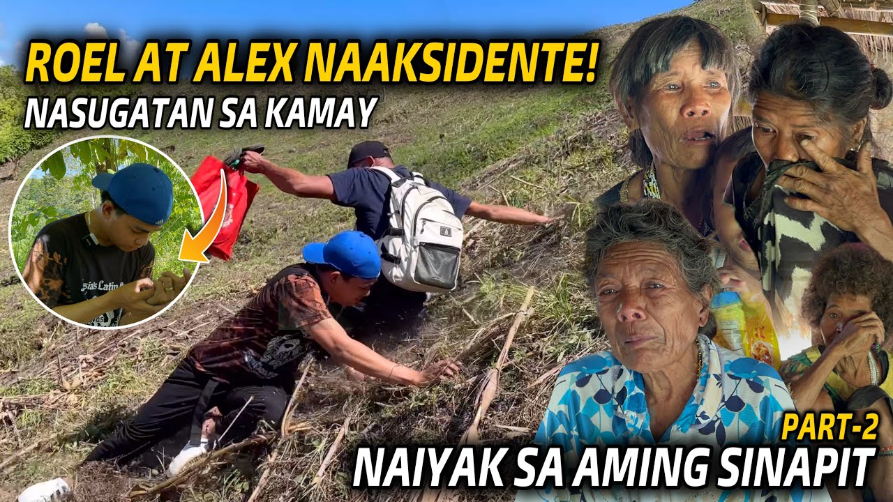 PART-2 | HINDI NAMIN KINAYA! ROEL AT ALEX NAAKSIDENTE SA BUNDOK