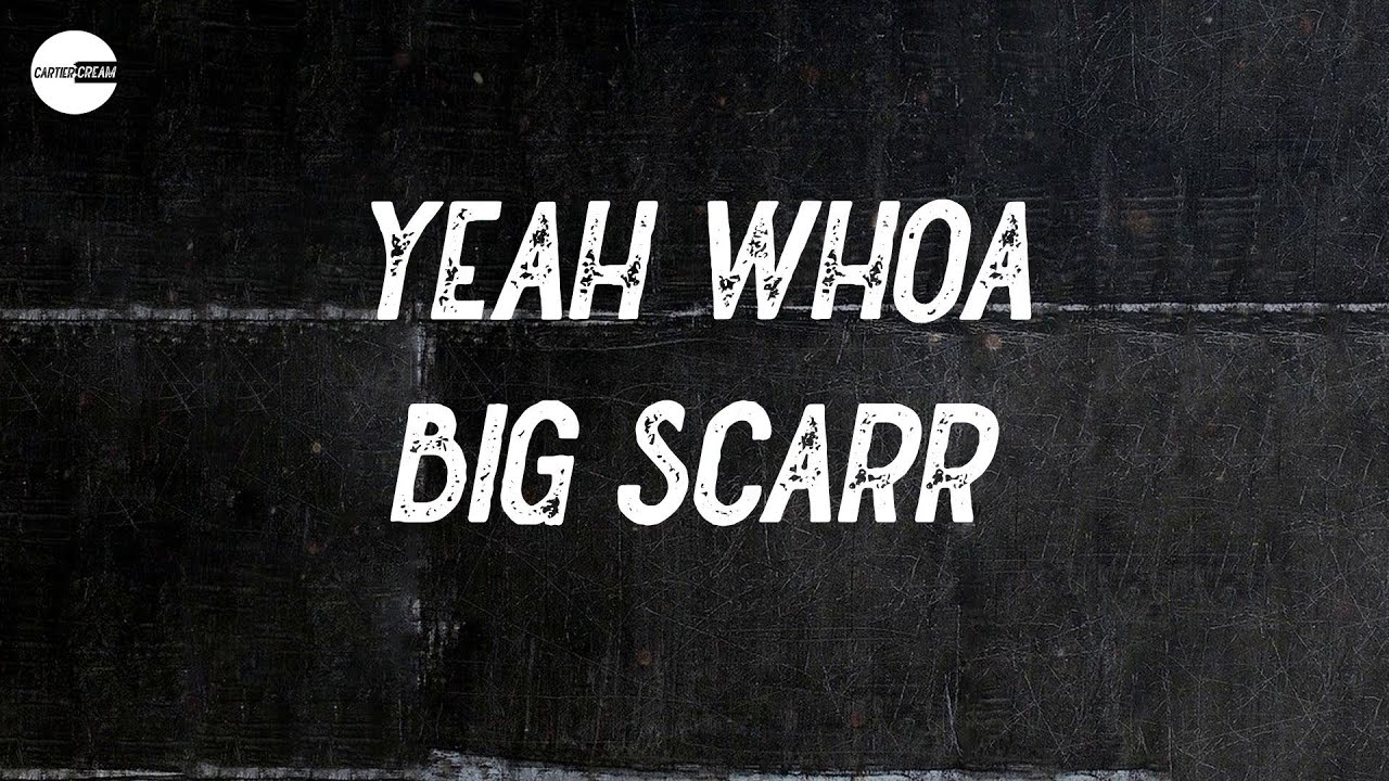 Watch Big Scarr - Yeah Whoa (feat. Nardo Wick & Gucci Mane) (Lyric video) on YouTube Watch Big Scarr - Yeah Whoa (feat. Nardo Wick & Gucci Mane) (Lyric video) on YouTube