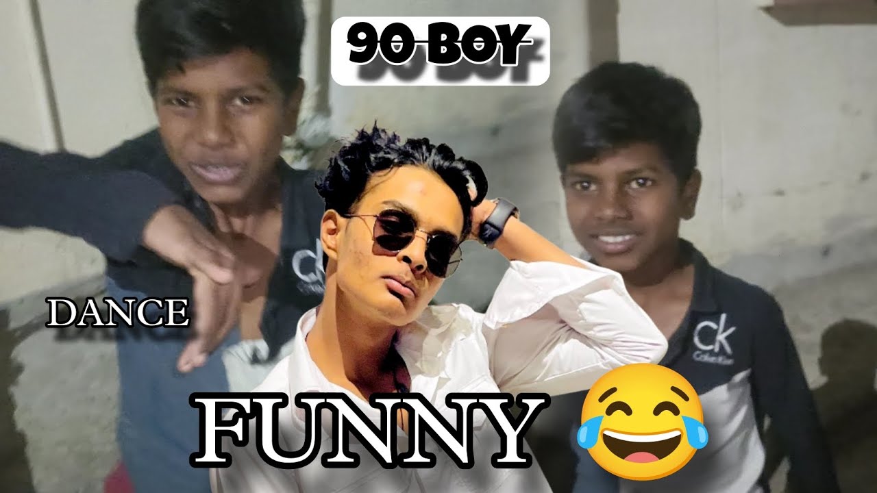 90 BOY 😂..