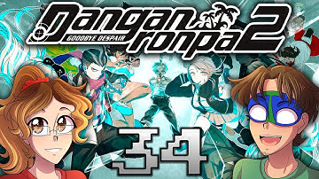 NAGITO CHALLENGES US - Danganronpa 2: Goodbye Despair (Part 34)