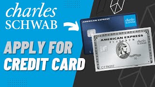 How to Apply for Charles Schwab Credit Card | 2023