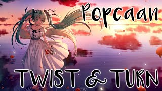 Nightcore ☆ Popcaan ☆ TWIST & TURN (feat. Drake & PARTYNEXTDOOR)