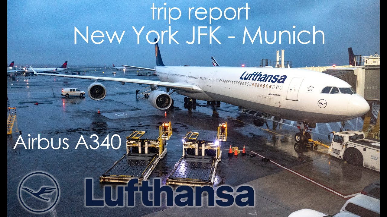Trip Report Lufthansa New York Jfk To Munich Lh411 Airbus A340 Jfk Muc Youtube