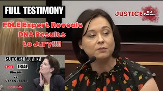 FULL TESTIMONY FDLE DNA Expert Reveals DNA Results To Jury