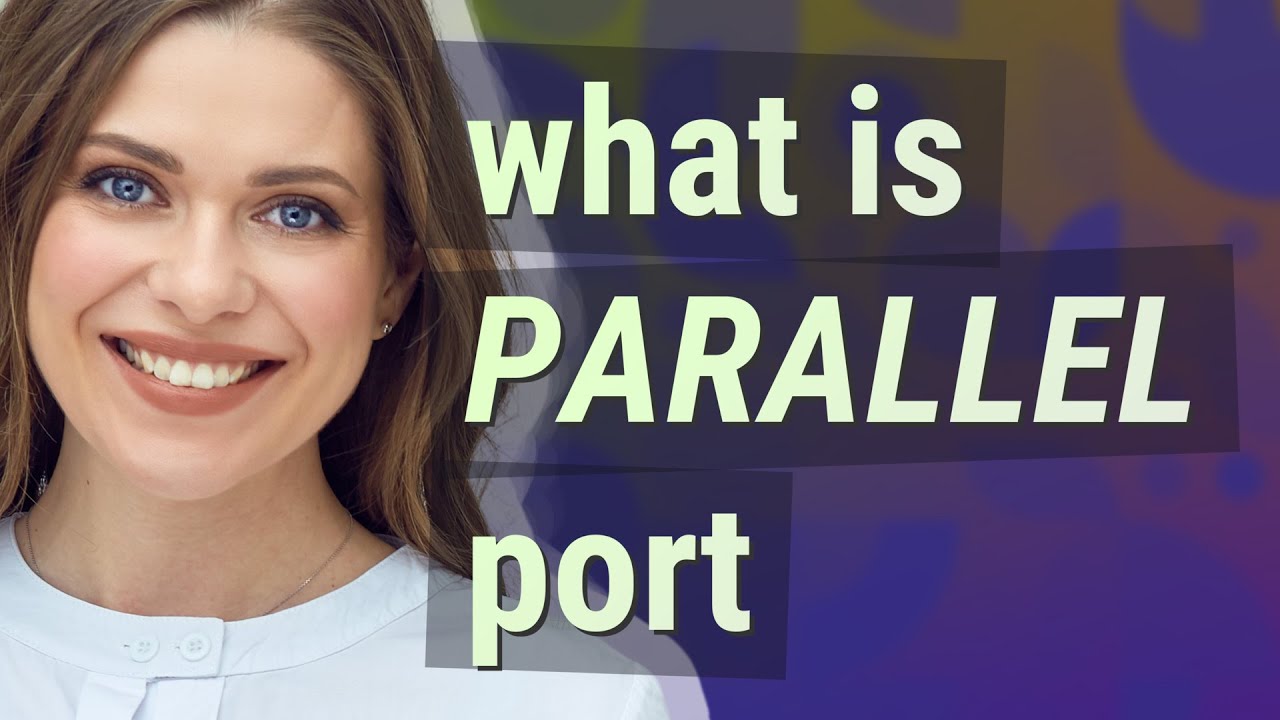 Parallel port meaning of Parallel port YouTube