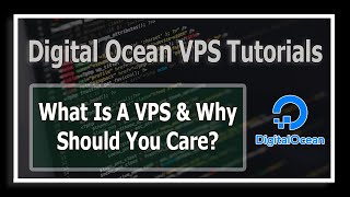 What is a VPS & How To Use Digital Ocean?