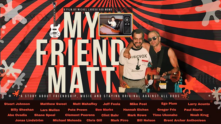 MY FRIEND MATT OFFICIAL (THE MOVIE )