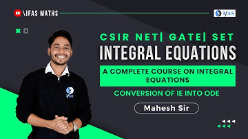 CSIR NET: Solve PYQ Conversion Of Integral Equation Into ODE Maths