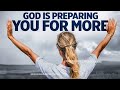 God Is Not Finished With You Yet | THE BEST IS STILL TO COME (Inspirational &amp; Motivational)