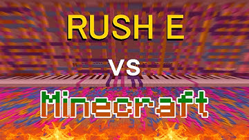 Rush E in Minecraft