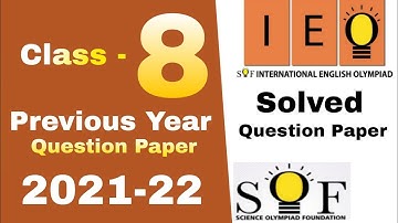 IEO Class 8 Previous Year Question Paper 2021-22 / Class 8 IEO Solved Paper / IEO Olympiad