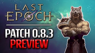 What to look forward to in Last Epoch Patch 0.8.3?