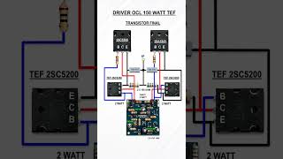 Skema Driver OCL 150 Watt TEF | 2SC5200 & 2SA1943   TEF 2SC5200