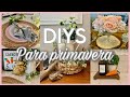 MANUALIDADES DE PRIMAVERA/decoracion de primavera 2024/ Home Decor/ spring DIYs ideas