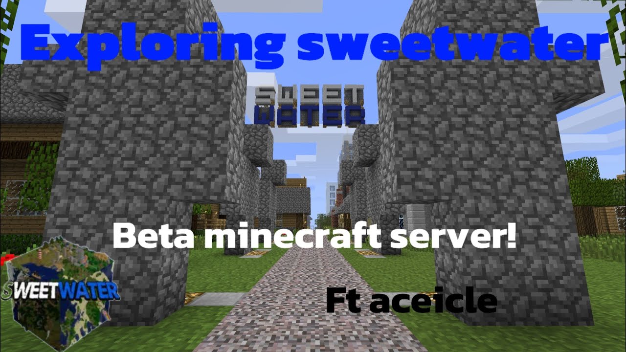 Exploring Sweetwater, beta Minecraft server (beta minecraft 1.7.3) ft ...