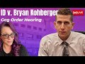 LIVE ID V Kohberger Gag Order Hearing And New Motions LIVE ID V Kohberger Gag Order Hearing And New Motions
